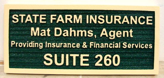 C12504 - Sandblasted HDU Suite Number Office Sign for "State Farm Insurance"