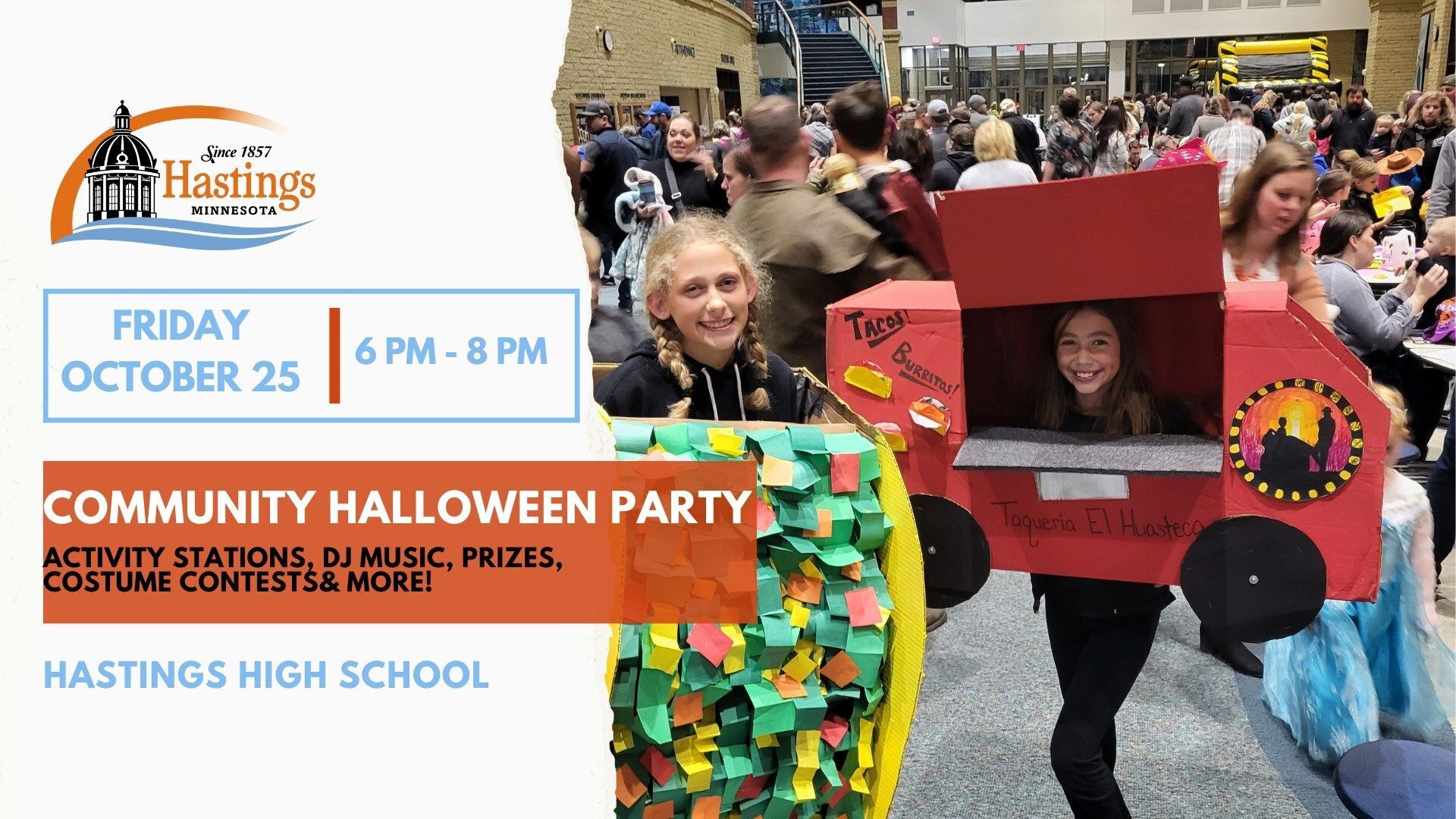 Crowded hallway in school with smiling children dressed in costumes and bounce house in background. Text reads Community Halloween Party, Friday, October 25, 6 to 8 pm, Hastings High School, activity stations, DJ music, prizes, costume contests and more