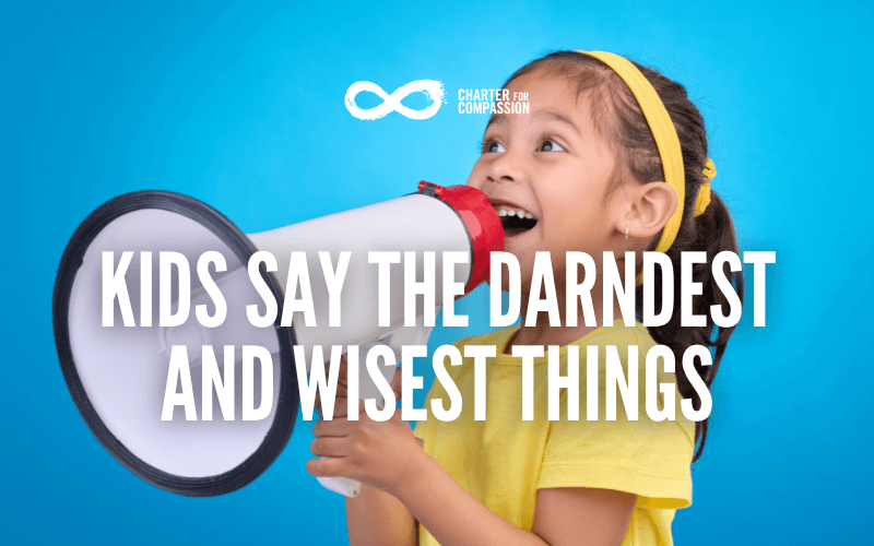 Kids Say the Darndest and Wisest Things