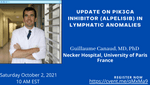 Update on PIK3CA Inhibitor (Alpelisib) in Lymphatic Anomalies