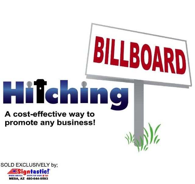 HitchingBillBoard™ *Sold Exclusively by Signtastic