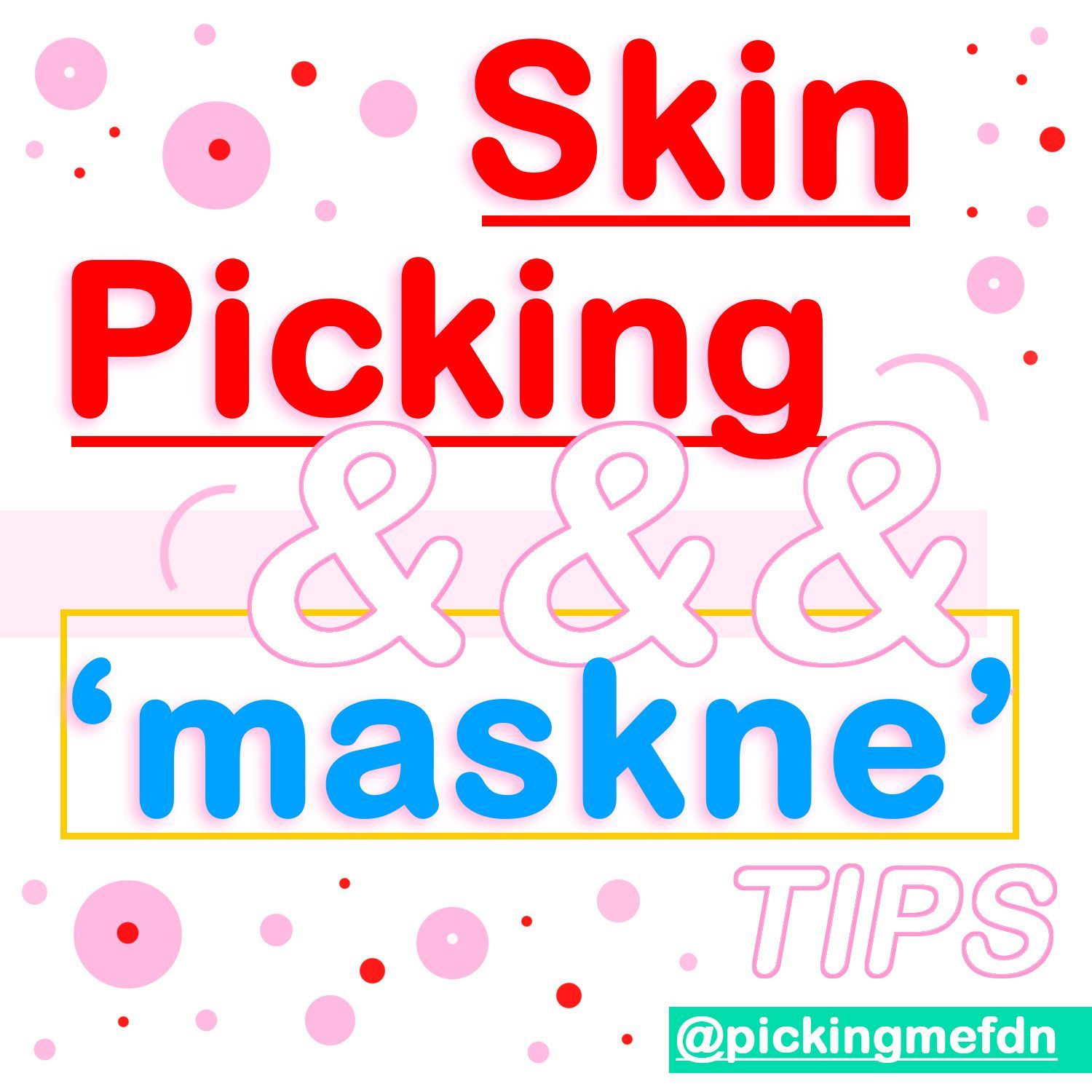 Downloadable Management Tip PDFs: Skin Picking & Maskne