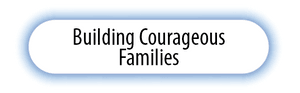 Building Courageous Families