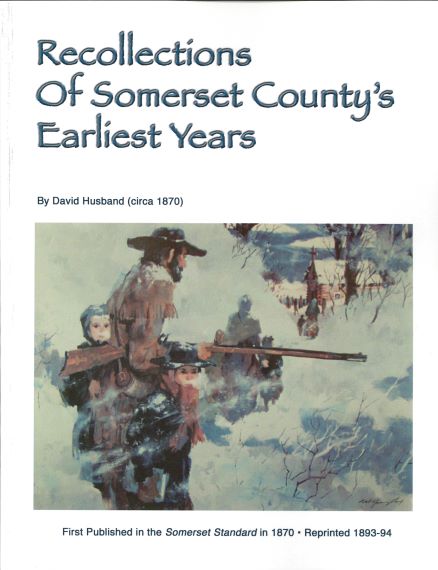 Recollections of Somerset County's Earliest Years