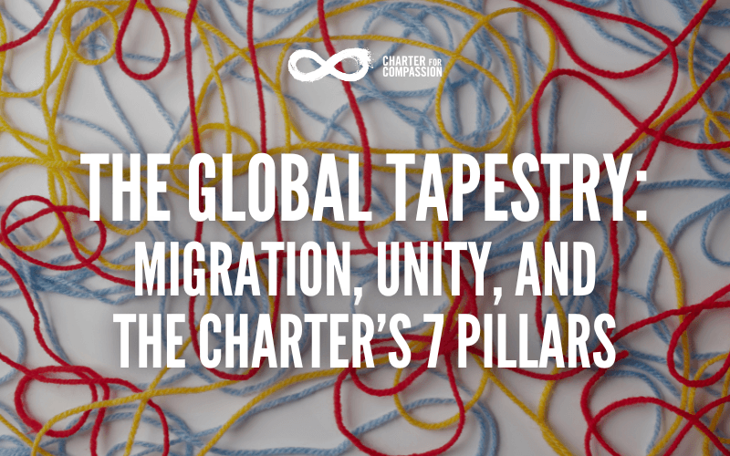 The Global Tapestry: Migration, Unity, and the Charter’s 7 Pillars