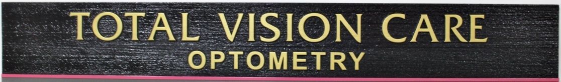 B11018- Carved Total Vision Care Optometry 2.5D HDU Sandblasted Sign