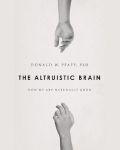 The Altruistic Brain: How We Are Naturally Good book cover