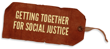 Getting Together for Social Justice