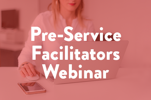 Pre-Service Facilitators Webinar #2