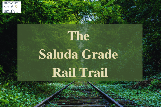 The Saluda Grade Rail Trail