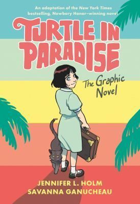 Turtle in Paradise : The Graphic Novel
