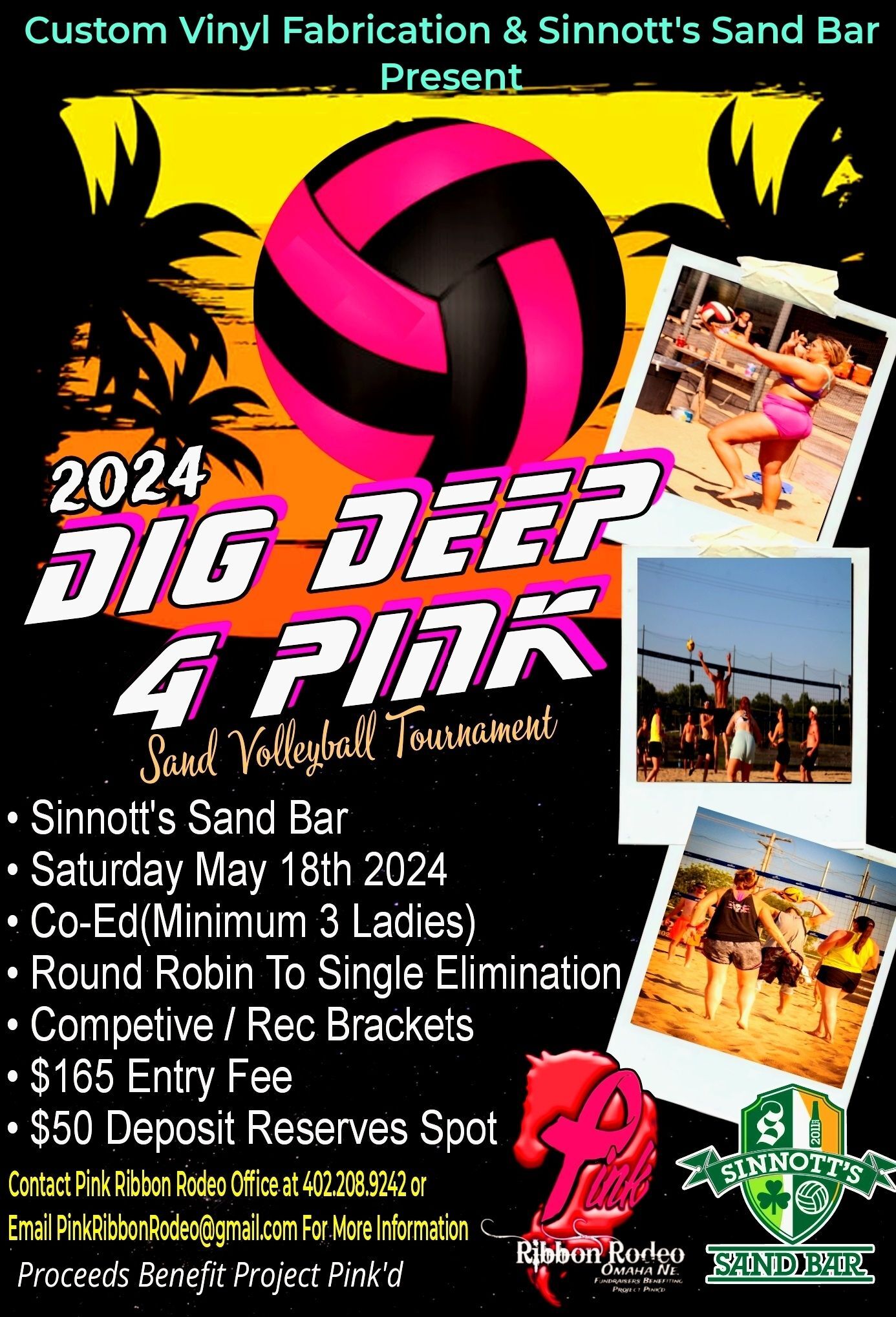 Custom Vinyl Fabrication & Sinnott's Sand Bar Present - The 2024 Dig Deep 4 Pink Sand Volleyball Tournament
