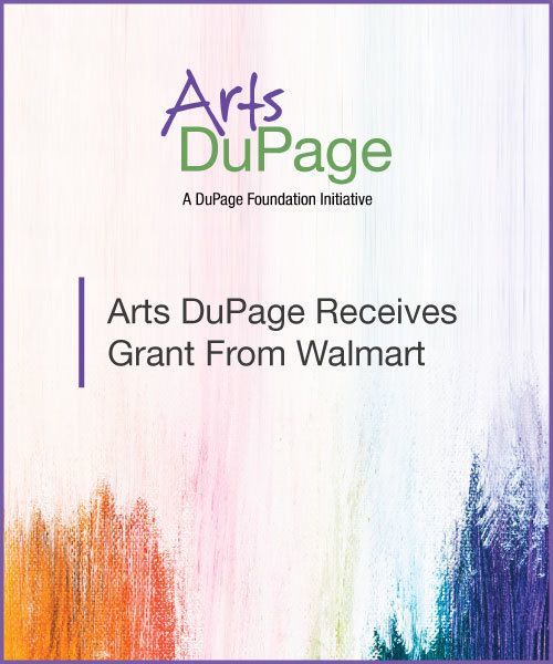 Arts DuPage Receives $2,500 Grant From Walmart