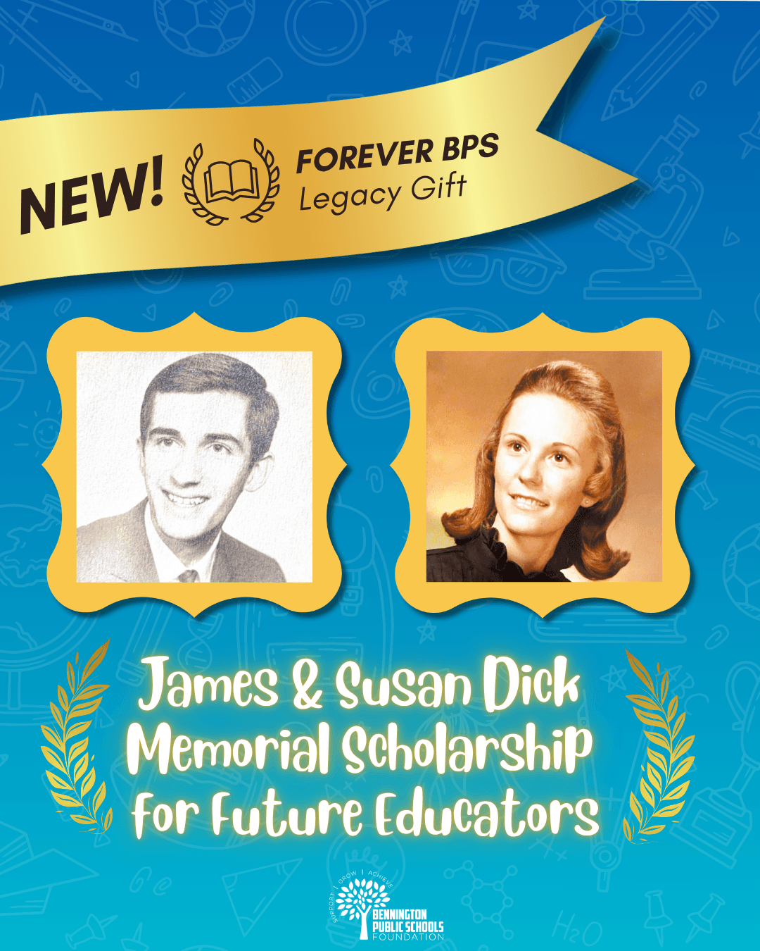 New Forever BPS Legacy Gift: James & Susan Dick Memorial Scholarship