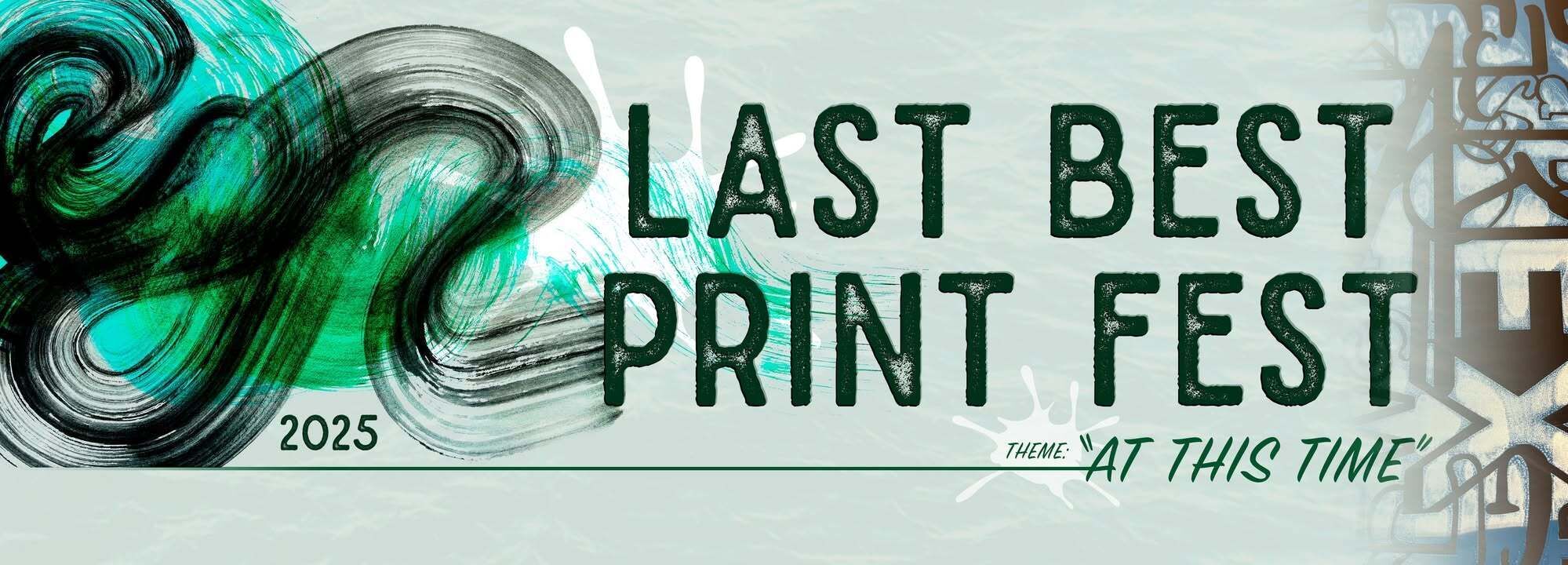 LAST BEST PRINT FEST