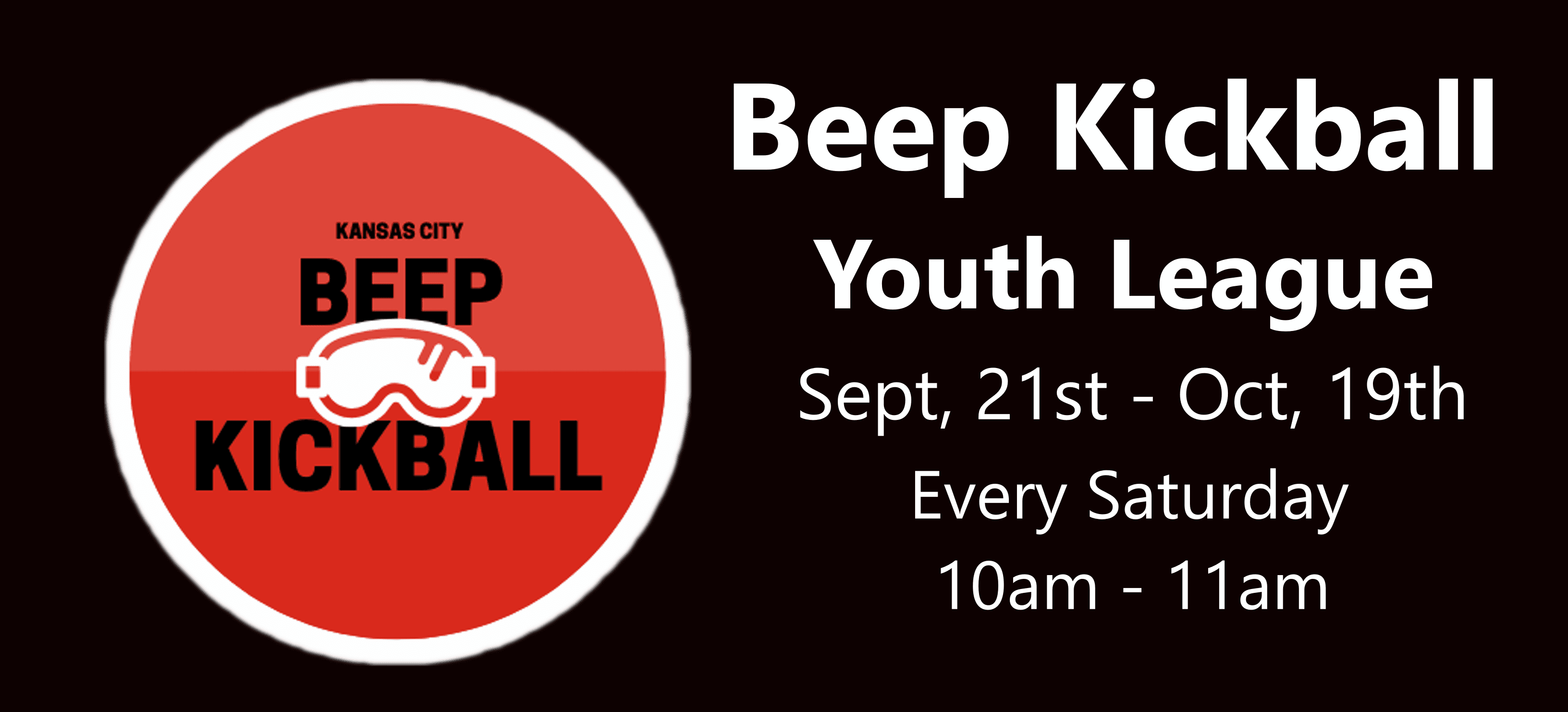 Kansas City Beep Kickball Youth League promotional image. The logo features a red circle with a white outline and an image of protective goggles. The event takes place from September 21st to October 19th, every Saturday from 10 AM to 11 AM.