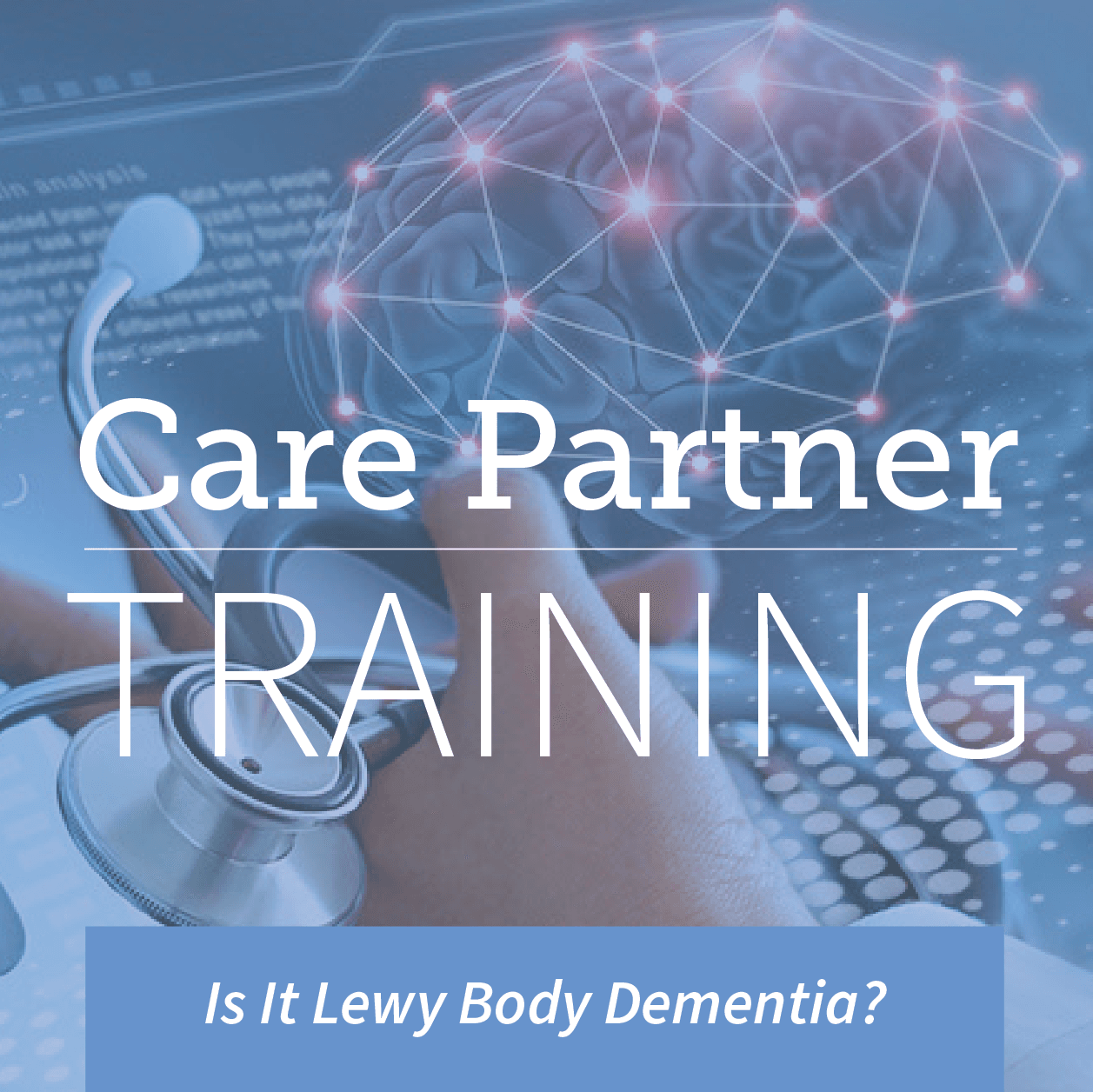 Is It Lewy? Information and Resources from the Lewy Body Dementia Association