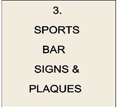 RB27300 - Sports Bar Signs & Plaques