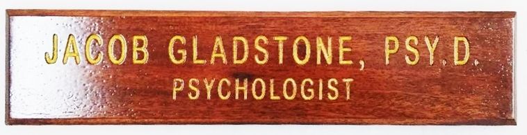 B11368 - Engraved Mahogany Door or Wall sign   for "Jacob Gladstone, Psy.D., Psychologist" 