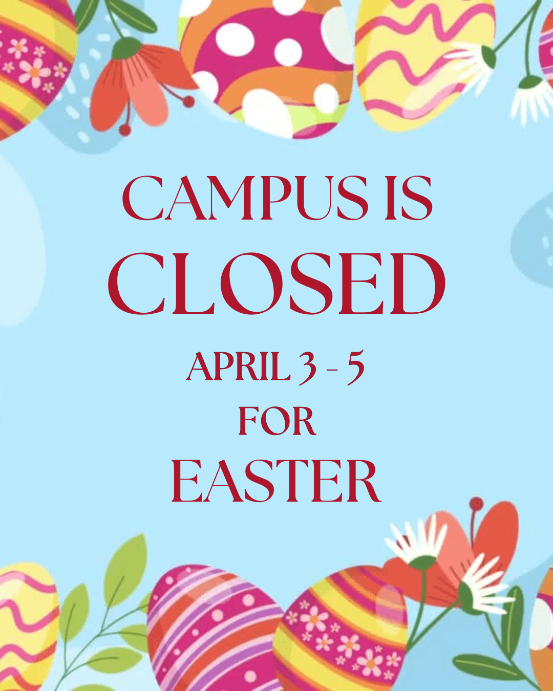 Buccaneer Alert! Campus is Closed April 3-5 for Easter Celebration!