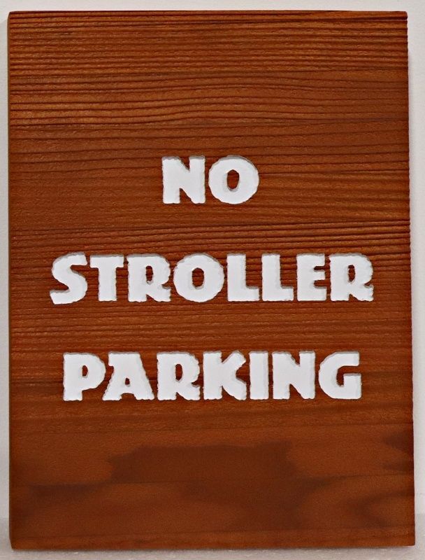 GA16594B - Carved and Sandblasted HDU Sign for "No Stroller Parking" 