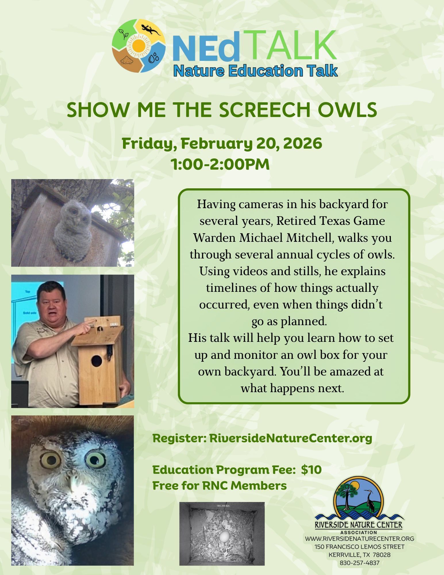 NEd Talk, Nature Education Talk, Show Me the Screech Owls, Texas Game Warden, Eastern Screech Owl, Nature Lover, Michael Mitchell, Riverside Nature Center, owl box, things to do in kerrville, backyard nature tips