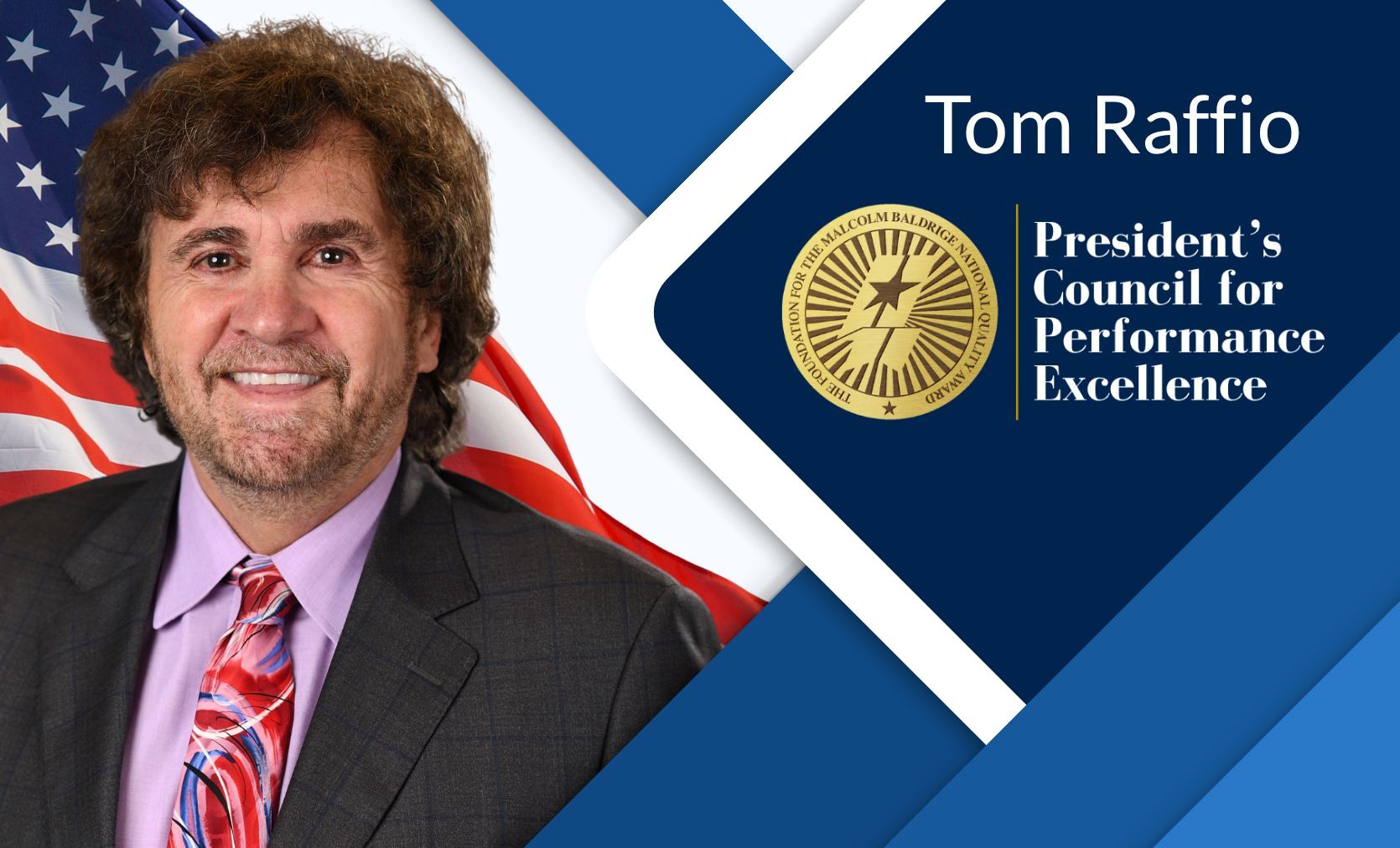 Baldrige Foundation Appoints Tom Raffio to the President’s Council for Performance Excellence