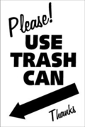 Please Use Trash Can (with arrow)