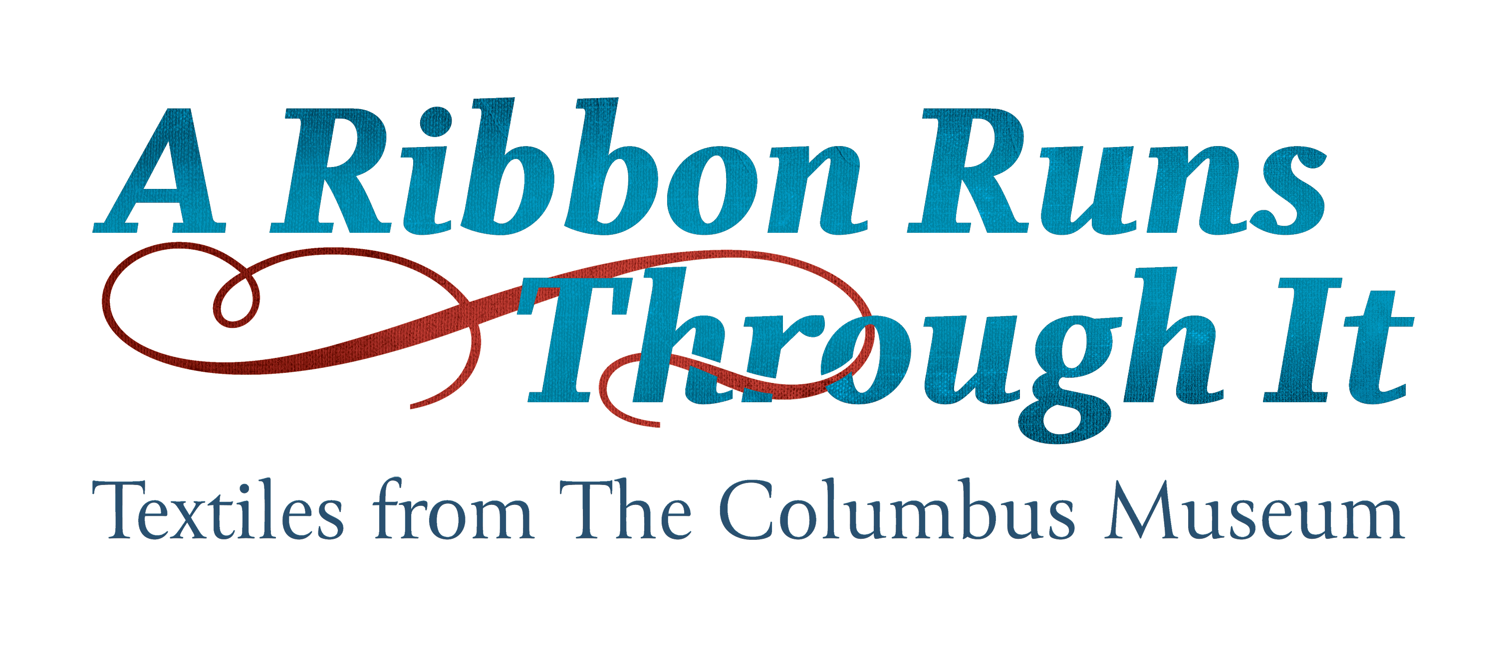 A Ribbon Runs Through It: Textiles from The Columbus Museum