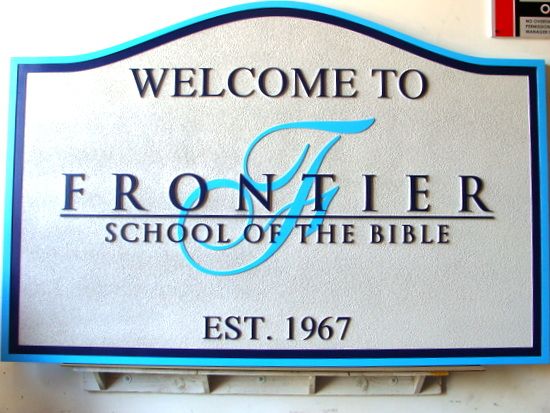 FA15608 - Carved HDU Entrance and Welcome Sign for "Frontier School of the Bible", 2.5-D 