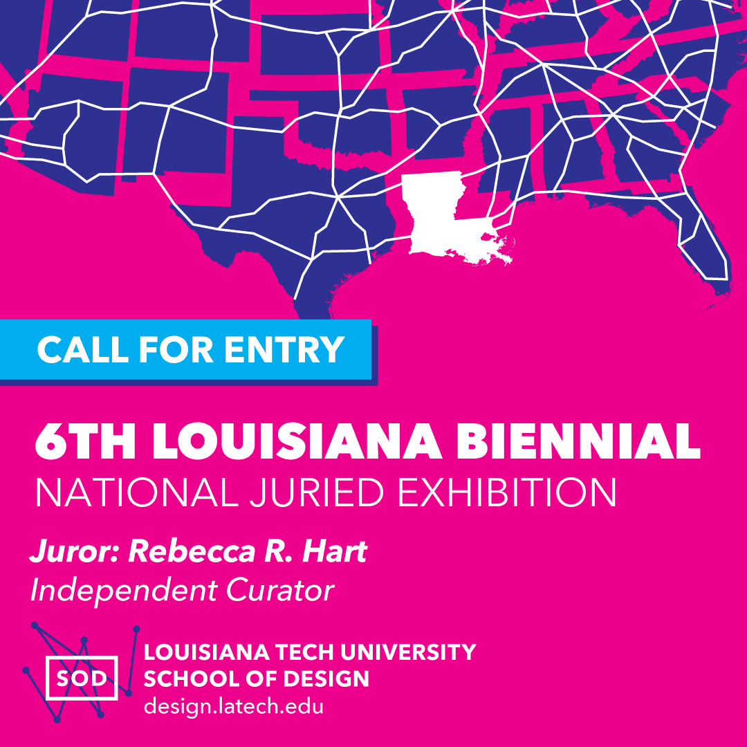 CALL FOR ENTRY DEADLINE: 6TH LOUISIANA BIENNIAL NATIONAL JURIED EXHIBITION