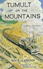 Tumult on the Mountains Lumbering in West Virginia, 1770-1920