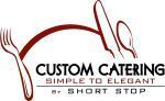 Custom Catering by ShortStop