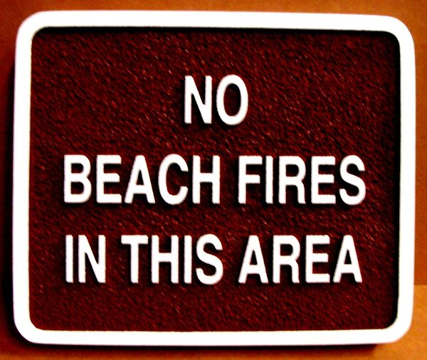 L22185 - Sandblasted HDU Sign, "No Beach Fires in this Area"