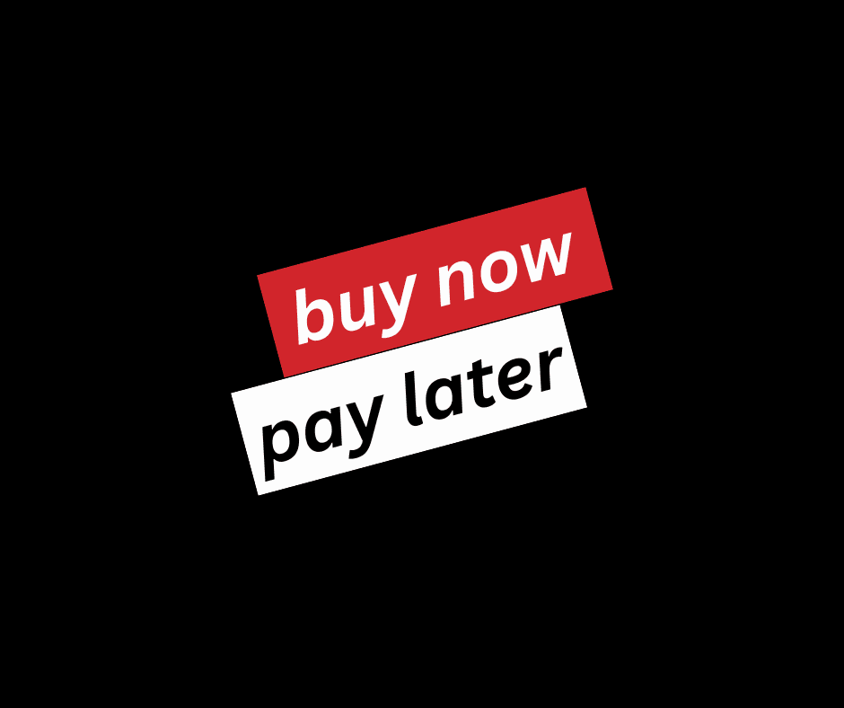 Buy Now, Pay Later Plans