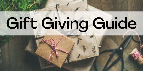 Gift Giving Guide