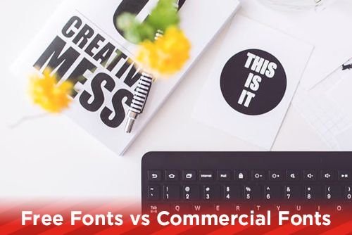 Free Fonts vs Commercial Fonts