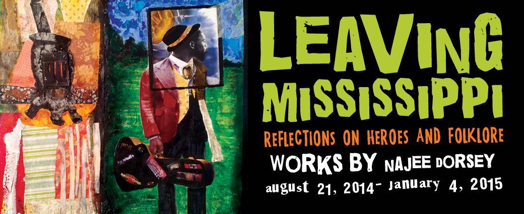 Leaving Mississippi – Reflections on Heroes and Folklore: Works by Najee Dorsey