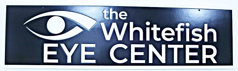 B11051A - Carved HDU Office Sign for "The Whitefish Eye Center"