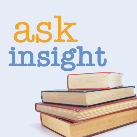 Ask Insight: Help! I’m feeling overwhelmed with caregiving.