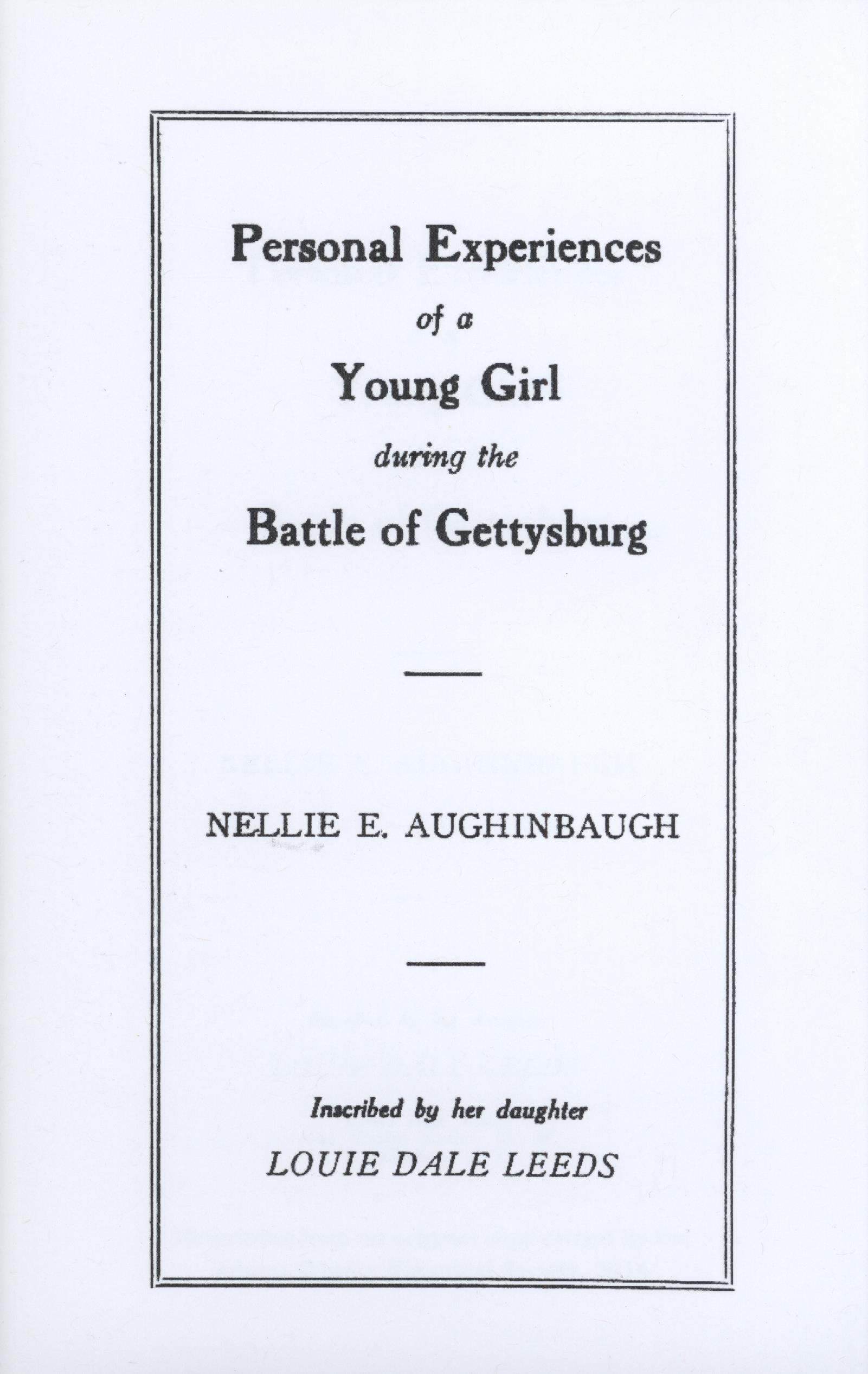 Personal Experiences of a Young Girl During the Battle of Gettysburg