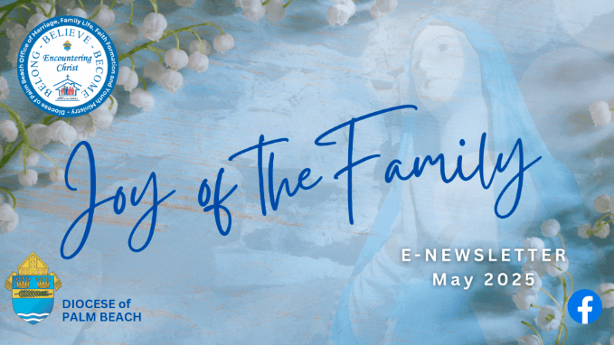 Joy of the Family e-Newsletter - May