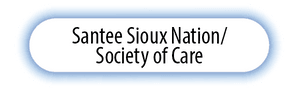 Santee Sioux Nation / Society of Care