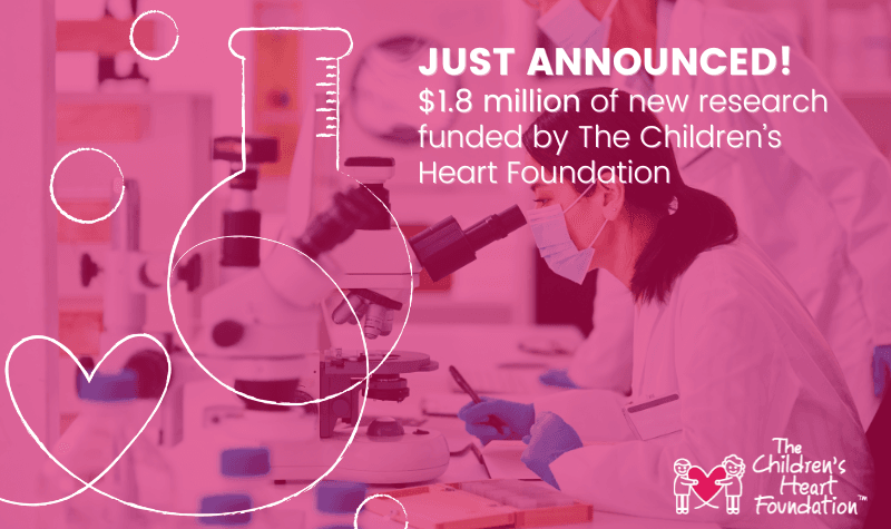 The Children’s Heart Foundation funds $1.8 million of additional research into congenital heart defects