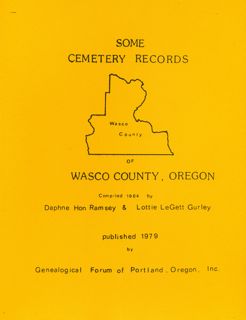 Some Cemetery Records of Wasco County, Oregon, pp.152