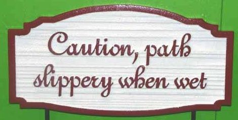 T29420 - Carved and Sandblasted  HDU  Hotel Signs (Path Slippery When Wet)