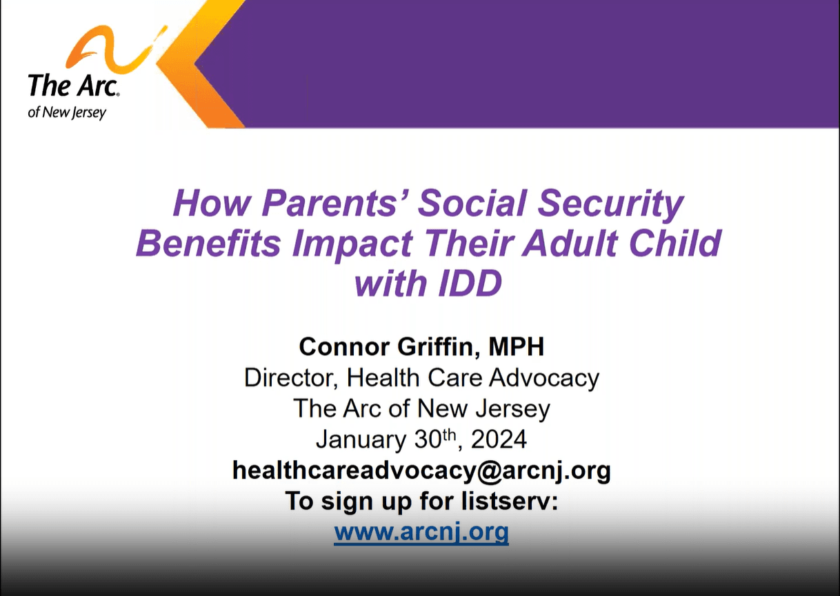 1/30/24 How Parents’ Social Security Benefits Impact Their Adult Child with IDD - Slides