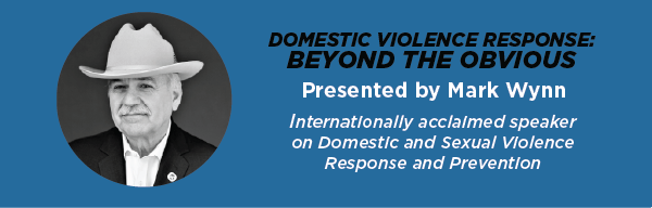 Training presented by Mark Wynn, an internationally acclaimed speaker on Domestic and Sexual Violence Response and Prevention