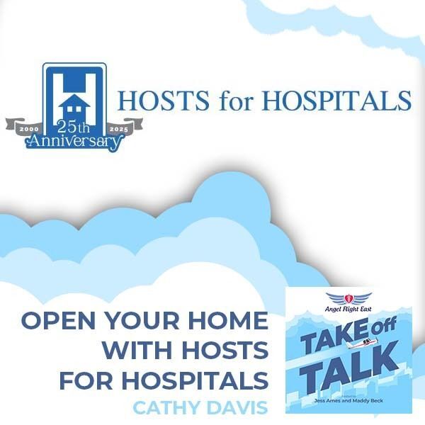 Take Off Talk with Angel Flight East | Cathy Davis | Hosts For Hospitals
