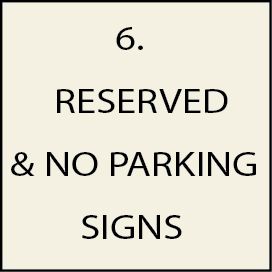 6. - H17300 - Parking/No Parking/Reserved Parking Signs